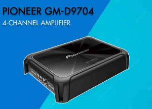 Pioneer GM-D9704 4-channel Bridgeable Car Amplifier