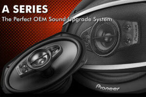 New Range of Pioneer A Series Car Speakers