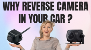 The Advantages of Having a Reverse Camera in Your Car